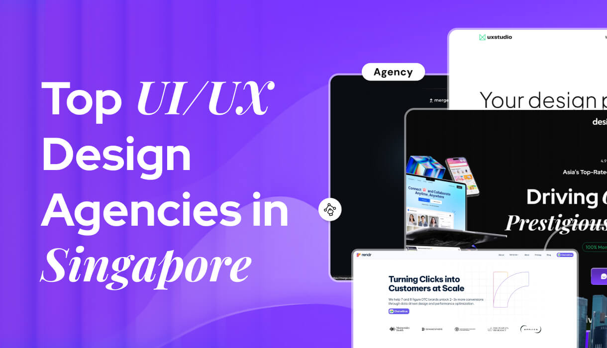 Best UI/UX Design Agencies in Singapore